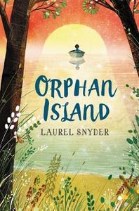 Orphan Island di Laurel Snyder edito da HarperCollins