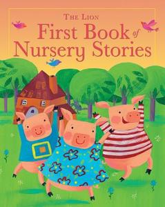 The Lion First Book of Nursery Stories di Lois Rock edito da Lion Hudson Plc