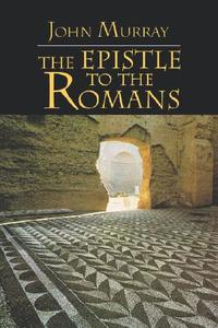 The Epistle to the Romans di John Murray edito da Wm. B. Eerdmans Publishing Company
