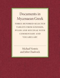 Documents in Mycenaean Greek di Michael Ventris, John Chadwick edito da Cambridge University Press