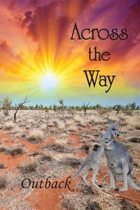 Across the Way: Outback edito da EBER & WEIN PUB