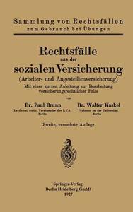 Rechtsfälle aus der sozialen Versicherung di Paul Brunn, Walter Kaskel edito da Springer Berlin Heidelberg