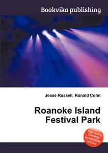 Roanoke Island Festival Park edito da Book On Demand Ltd.