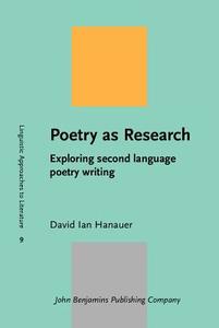 Poetry As Research di David Ian Hanauer edito da John Benjamins Publishing Co