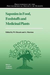Saponins in Food, Feedstuffs and Medicinal Plants edito da Springer Netherlands
