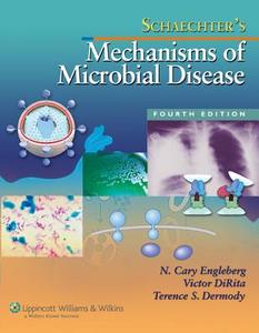 Schaechter's Mechanisms Of Microbial Disease di Moselio Schaechter edito da Lippincott Williams And Wilkins