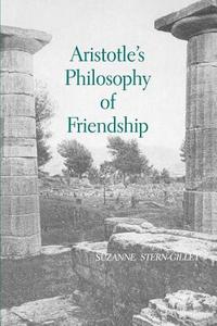 Aristotles Phil Friends di Suzanne Stern-Gillet edito da State University of New York Press