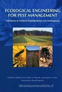 Ecological Engineering for Pest Management: Advances in Habitat Manipulation for Arthropods edito da CORNELL UNIV PR