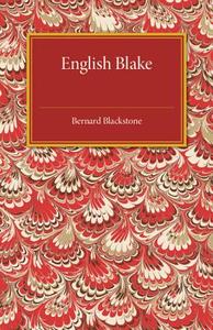 English Blake di Bernard Blackstone edito da Cambridge University Press