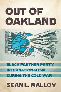 Out of Oakland di Sean L. Malloy edito da Cornell University Press