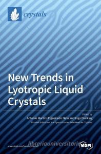 New Trends In Lyotropic Liquid Crystals edito da Mdpi Ag