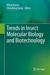 Trends In Insect Molecular Biology And Biotechnology edito da Springer International Publishing Ag