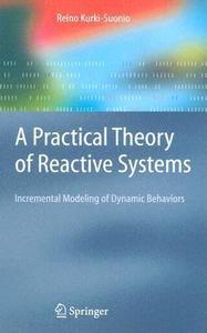 A Practical Theory of Reactive Systems di R. Kurki-Suonio edito da Springer Berlin Heidelberg