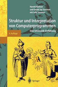 Struktur und Interpretation von Computerprogrammen di Harold Abelson, Gerald Jay Sussman edito da Springer Berlin Heidelberg