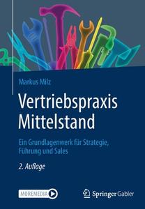 Vertriebspraxis Mittelstand di Markus Milz edito da Springer-Verlag GmbH