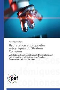 Hydratation et propriétés mécaniques du Stratum Corneum di Raoul Vyumvuhore edito da PAF