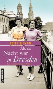 Als es Nacht war in Dresden di Edith Siemon edito da Gmeiner Verlag