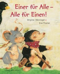 Einer für Alle - Alle für Einen di Brigitte Weninger edito da Neugebauer, Michael Edit.