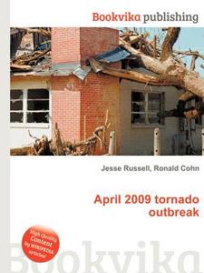 April 2009 Tornado Outbreak edito da Book On Demand Ltd.