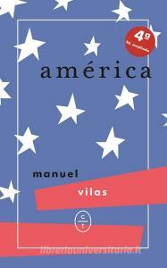 América di Manuel Vilas edito da Círculo de Tiza 