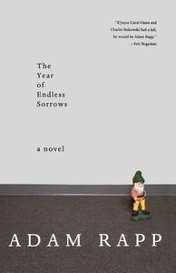 The Year of Endless Sorrows di Adam Rapp edito da Farrar, Strauss & Giroux-3PL