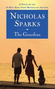The Guardian di Nicholas Sparks edito da Hachette Book Group USA