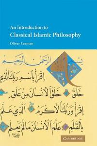 An Introduction to Classical Islamic Philosophy di Oliver Leaman edito da Cambridge University Press