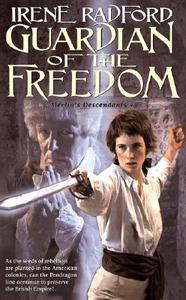 Guardian of the Freedom di Irene Radford edito da DAW BOOKS
