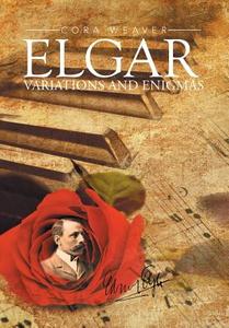 Elgar di Cora Weaver edito da Xlibris