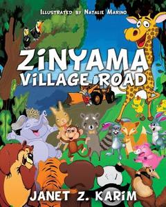 ZINYAMA VILLAGE ROAD di Janet Z. Karim edito da XULON PR