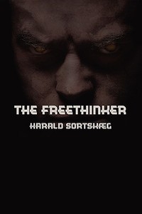 The Freethinker di Harald Sortskaeg edito da Virtualbookworm.com Publishing