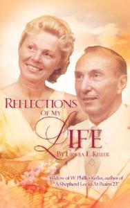 Reflections of My Life di Ursula E. Keller edito da XULON PR