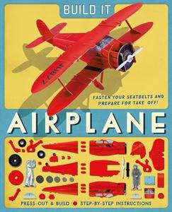 Build It: Airplane di Ben Hubbard edito da Welbeck Publishing Group
