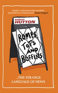 Romps, Tots and Boffins di Robert Hutton edito da Elliott & Thompson Limited