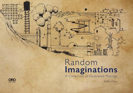 Random Imaginations di Eddie Chau edito da ACC Art Books
