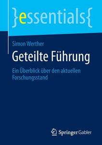 Geteilte Führung di Simon Werther edito da Gabler, Betriebswirt.-Vlg