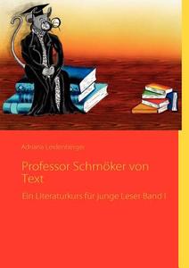Professor Schmöker von Text di Adriana Leidenberger edito da Books on Demand