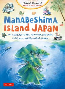 Manabeshima Island Japan di Florent Chavouet edito da Tuttle Publishing