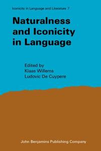 Naturalness And Iconicity In Language edito da John Benjamins Publishing Co