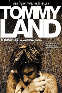Tommyland di Tommy Lee edito da ATRIA