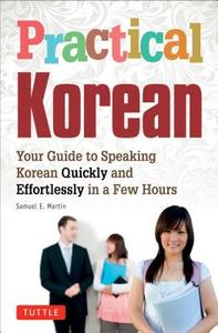 Practical Korean di Samuel Martin edito da Tuttle Publishing