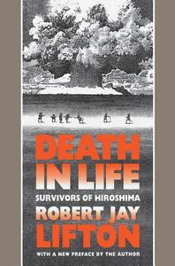 Death in Life di Robert Jay Lifton edito da University of N. Carolina Press