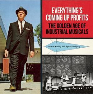 Everything's Coming Up Profits di Steve Young, Sport Murphy edito da Blast Books,U.S.