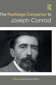 The Routledge Companion To Joseph Conrad edito da Taylor & Francis Ltd