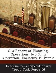 G-3 Report Of Planning, Operations edito da Bibliogov