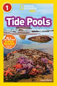 National Geographic Readers: Tide Pools (L1) di Laura Marsh edito da NATL GEOGRAPHIC SOC