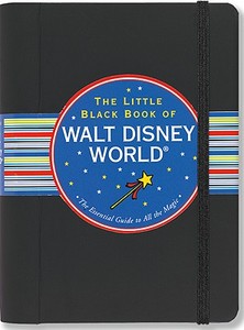 The Little Black Book of Walt Disney World di Rona Gindin edito da PETER PAUPER