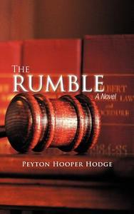 The Rumble di Peyton Hooper Hodge edito da AUTHORHOUSE