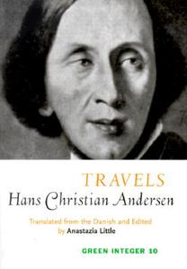 Travels di Hans Christian Andersen edito da GREEN INTEGER