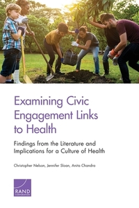 Examining Civic Engagement Linpb di Nelson Christopher Nelson edito da Rand Corporation